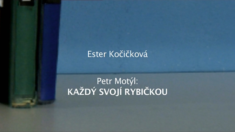 Dokument Čtenářský deník... Petr Motýl: Každý svojí rybičkou