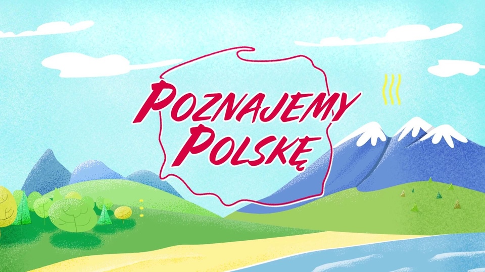 Poznajemy Polskę