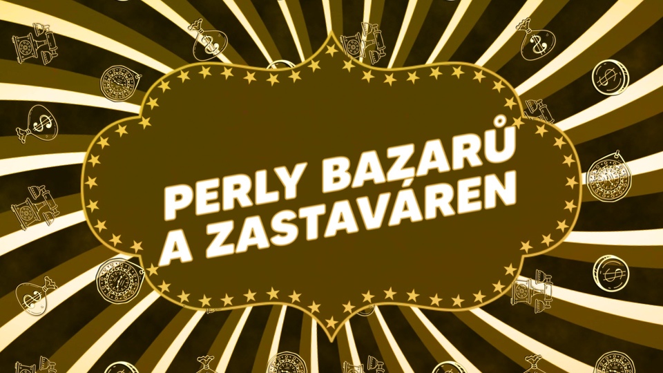 Perly bazarů a&nbsp;zastaváren