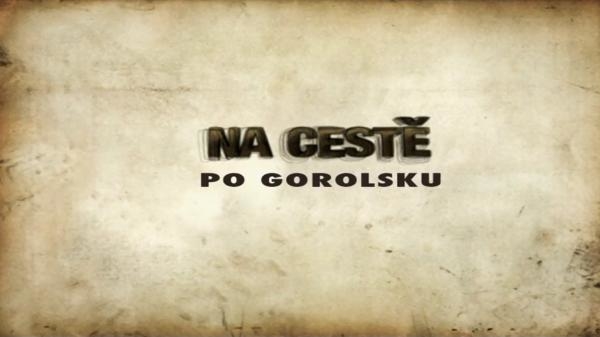 Na cestě po Gorolsku