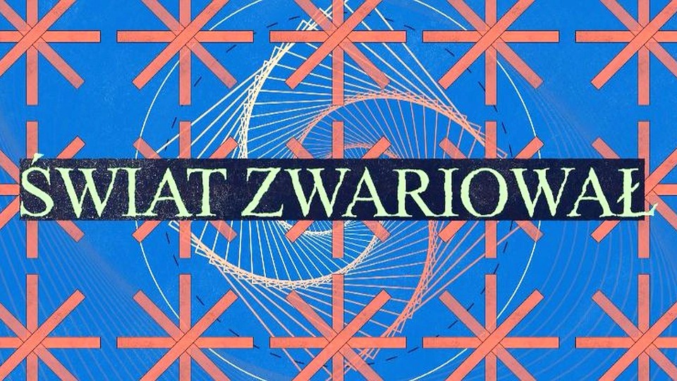 Świat zwariował