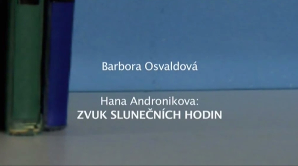 Dokument Čtenářský deník... Hana Andronikova: Zvuk slunečních hodin