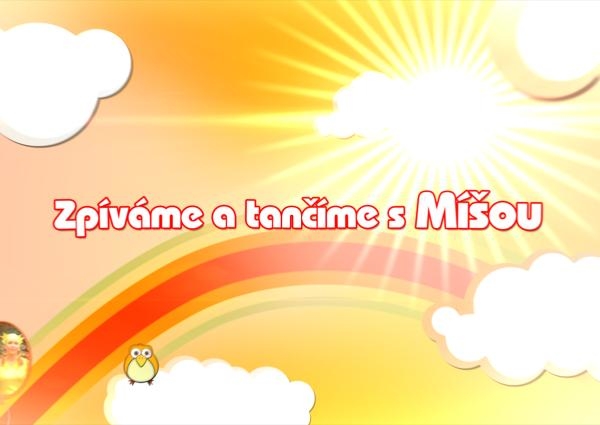 Zpíváme a tančíme s Míšou