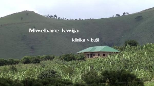 Mwebare kwija - Klinika v buši
