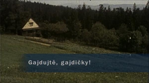 Gajdujtě, gajdičky!