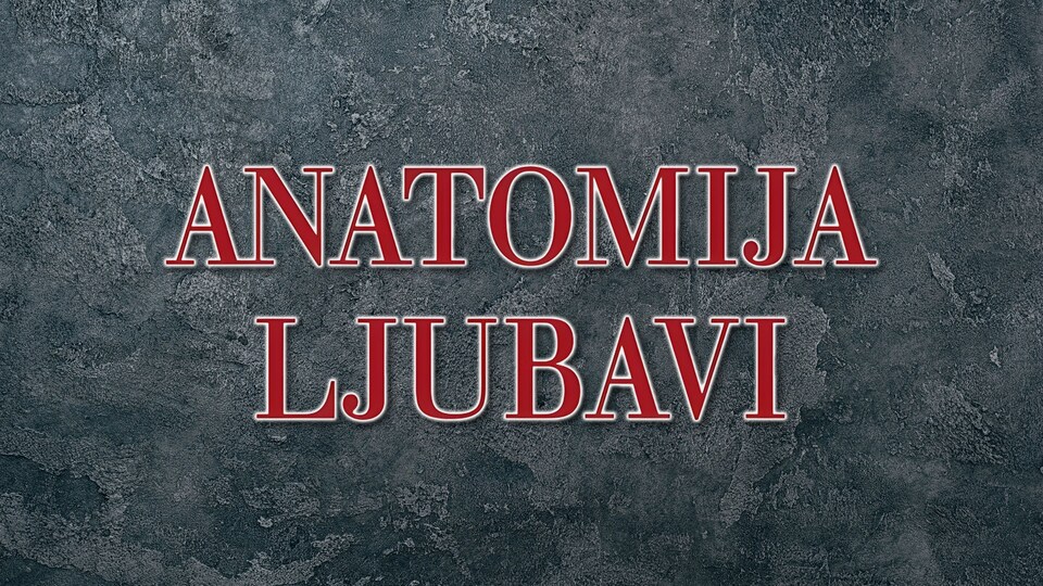 Dokumentarci Anatomija ljubavi