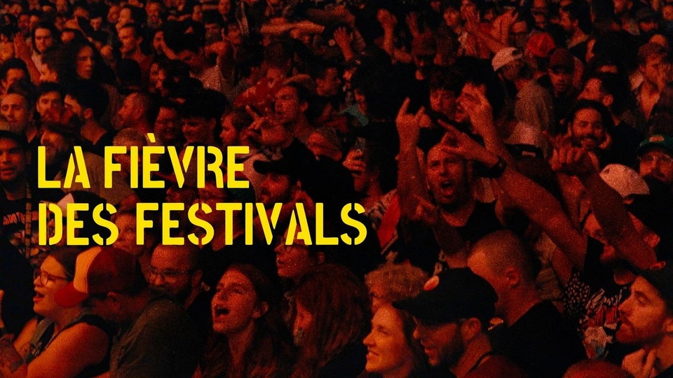 La Fievre Des Festivals