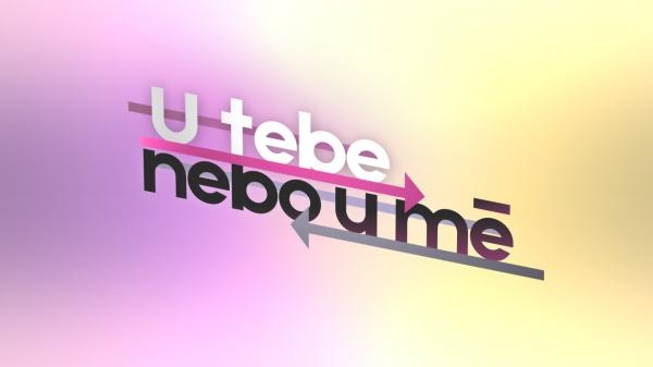 U tebe nebo u mě