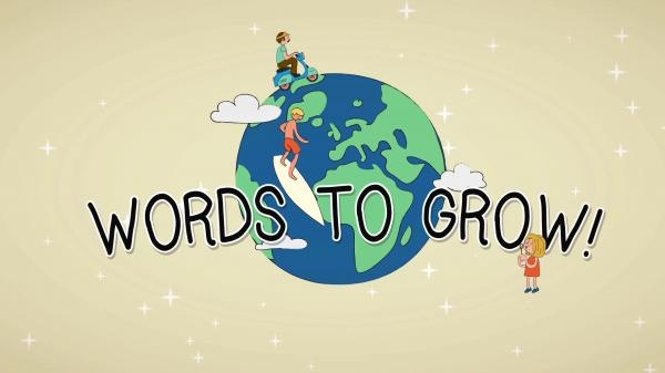 Words To Grow
