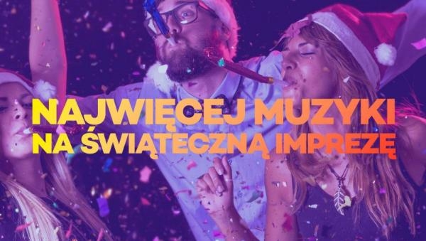 Najwięcej muzyki na świąteczną imprezę