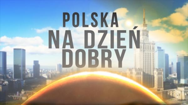 Polska na dzień dobry