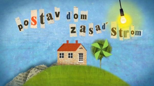 Postav dom, zasaď strom