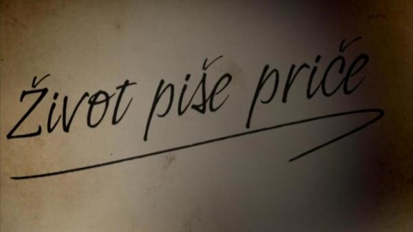 Život piše priče