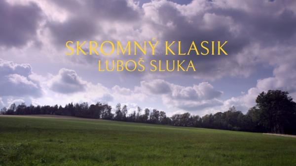 Skromný klasik Luboš Sluka