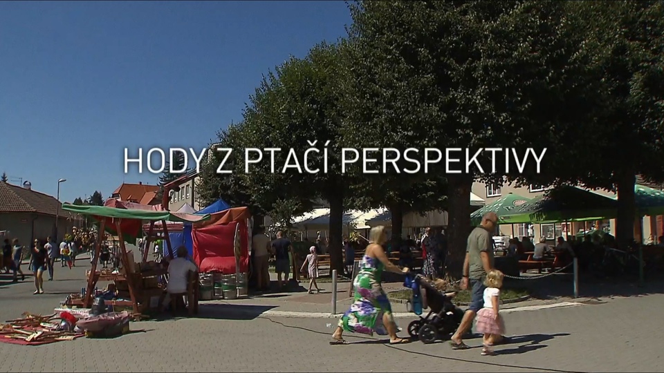 Dokument Hody z&nbsp;ptačí perspektivy
