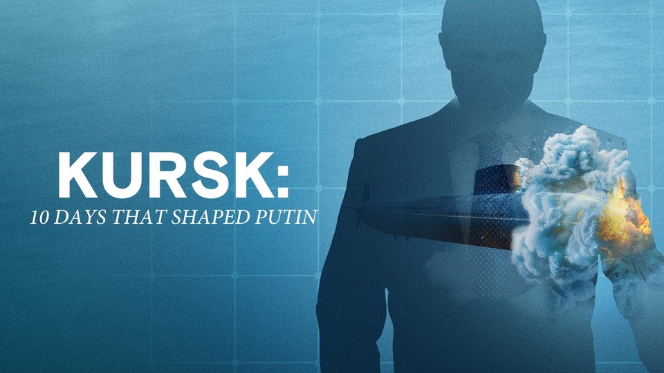 Dokument Kursk: pierwsza katastrofa Putina