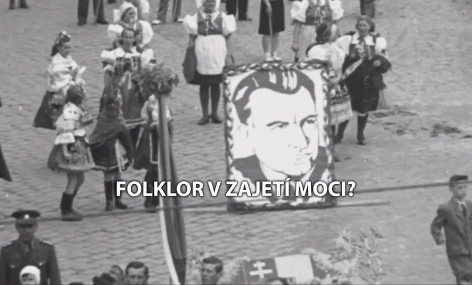 Dokument Folklor v&nbsp;zajetí moci?