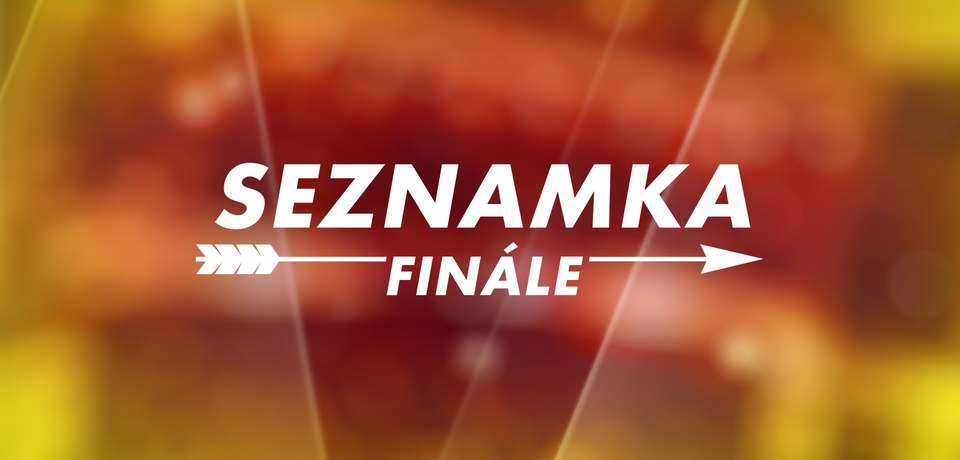 Seznamka - Finále
