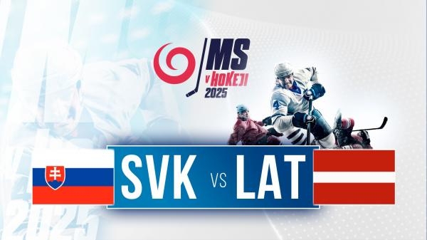MS v hokeji 2025: Slovensko - Lotyšsko