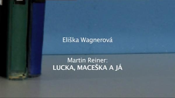 Čtenářský deník... Martin Reiner: Lucka, Maceška a já