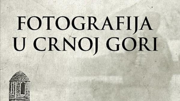 Fotografija u Crnoj Gori