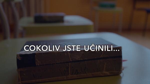 Cokoliv jste učinili...