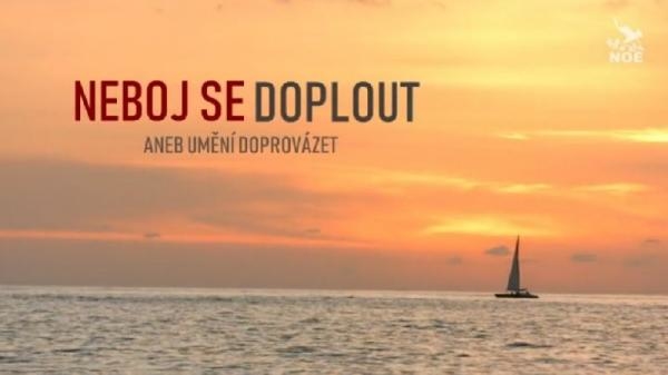 Neboj se doplout aneb Umění doprovázet