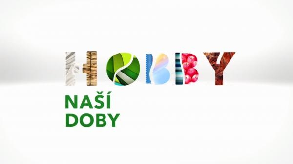 Hobby naší doby