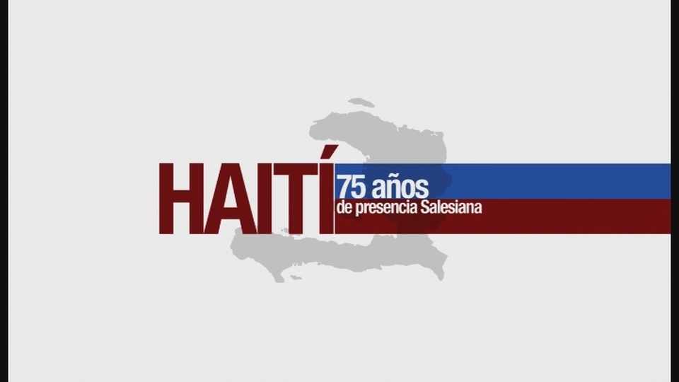 Dokument Haiti, 75 let přítomnosti salesiánů na Haiti