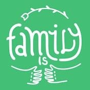 Family is