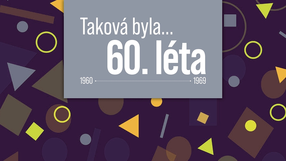 Taková byla 60. léta