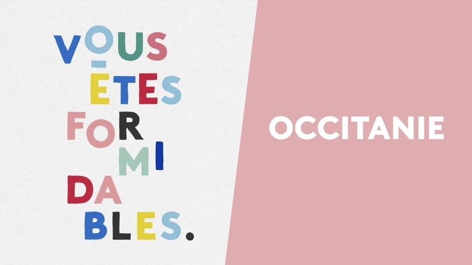 Vous etes formidables - Occitanie