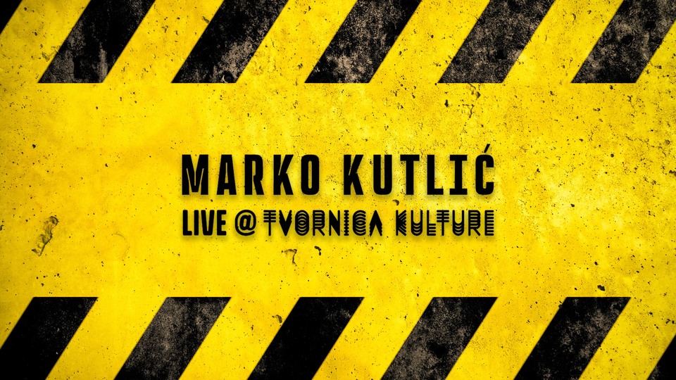 Marko Kutlić, Live @Tvornica, 2. Dio