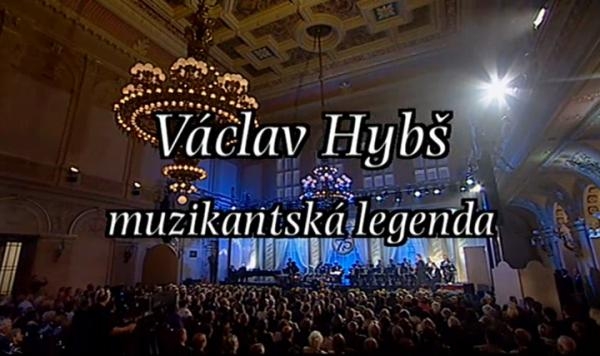 Václav Hybš - muzikantská legenda