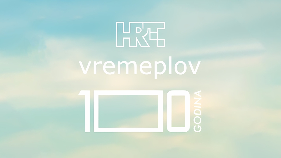 Dokumentarci HRT100 Vremeplov