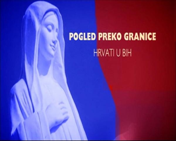 Pogled preko granice - Hrvati u BiH