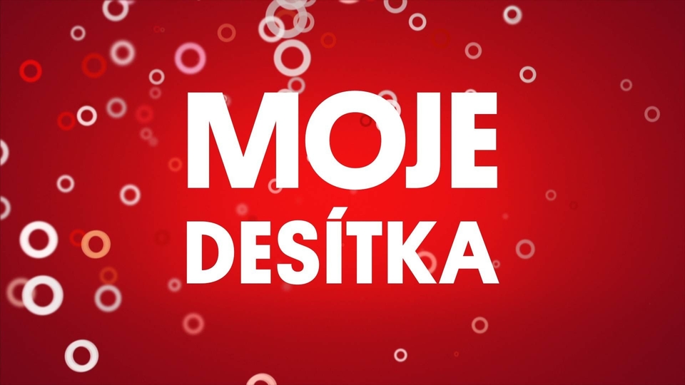 MOJE DESÍTKA