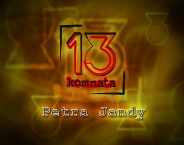 13. komnata Petra Jandy