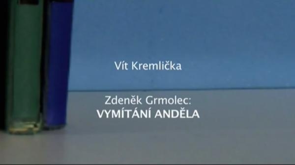 Čtenářský deník... Zdeněk Grmolec: Vymítání anděla