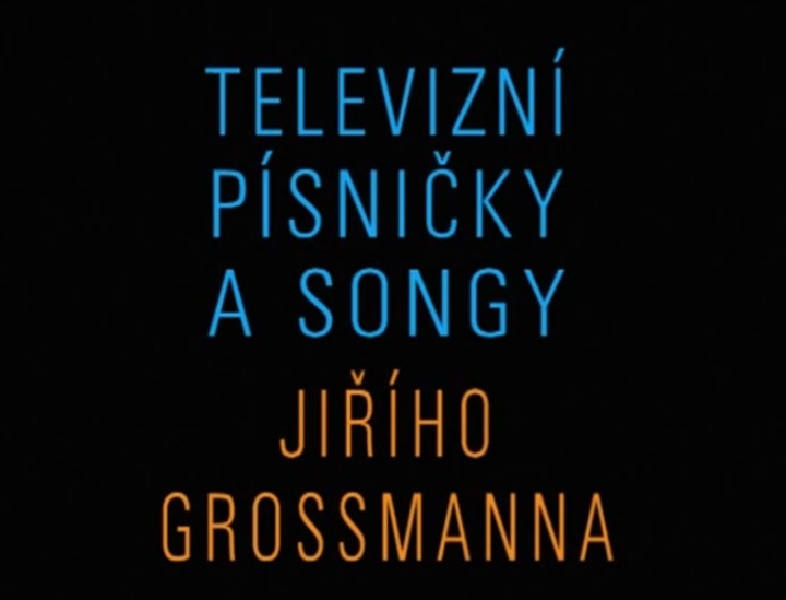 Televizní písničky a&nbsp;songy Jiřího Grossmanna