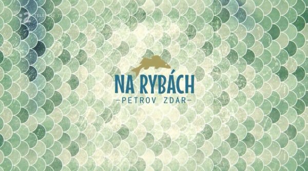 Na rybách - Petrov zdar
