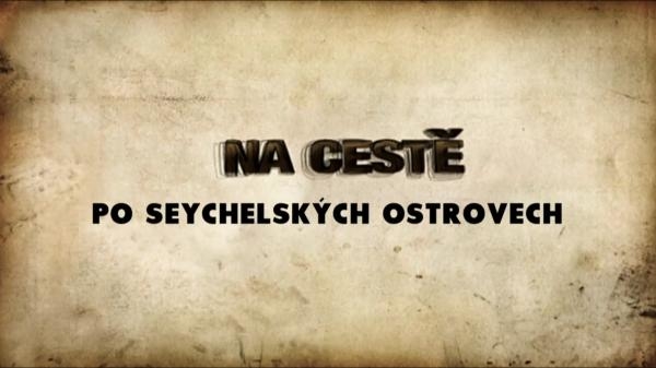 Na cestě po Seychelských ostrovech