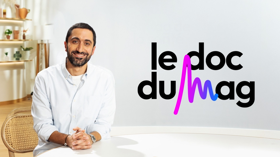 Le doc du Mag santé