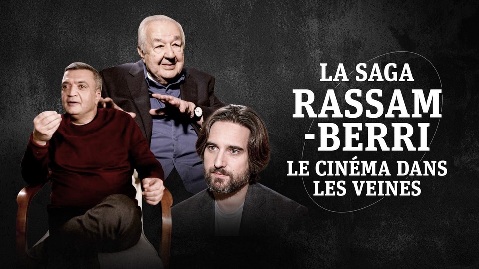 La saga Rassam-Berri, le cinéma dans les veines