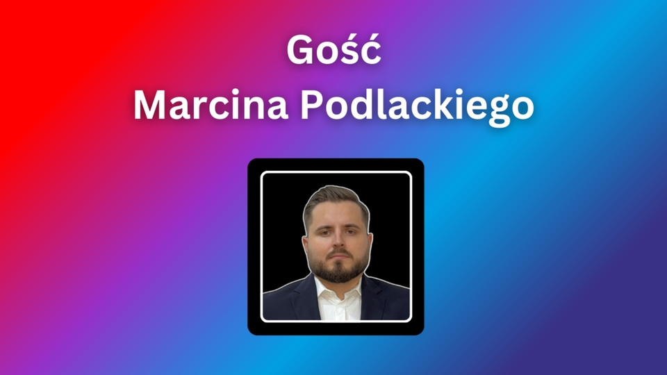 Gość Marcina Podlackiego