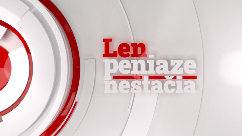 Dokument Len peniaze nestačia