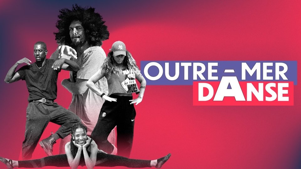 Outre-Mer danse: de la Réunion a la Martinique